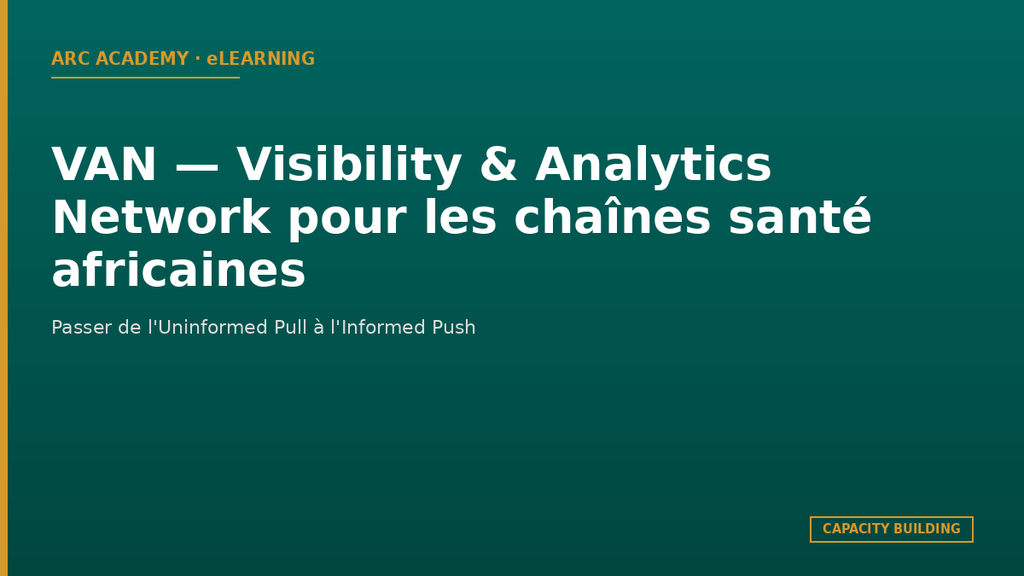 VAN — Visibility & Analytics Network pour les chaînes santé africaines